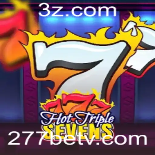 Descubra o Empolgante Mundo de HotTripleSevens no 277bet